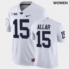 #15 Drew Allar Nittany Lions Football Women White Jersey 782303-528